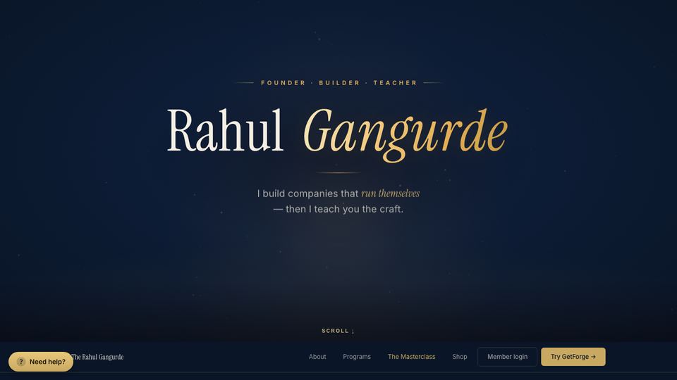 The therahulgangurde.com home page: Rahul Gangurde's name in large serif type over a navy night sky, with the line “I build companies that run themselves, then I teach you the craft.”